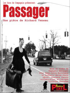 affiche de la pice de Richard Veneau : Passager (création 2007)