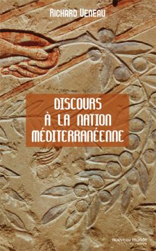 affiche de la pice de Richard Veneau : Discours à la Nation Méditerranéenne